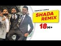 Shada | Remix | Parmish Verma | Desi Crew | Latest Remix Song 2018 | Speed Records Mp3