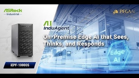 ASRock Industrial Ai InduAgent: AI-Powered Industrial Agent for Smart Factory Operations