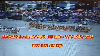 FESTIVAL ĐUA GHE NGO - LAN I -  2013  - Quoc Khoi Ghe Ngo