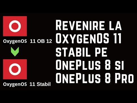 OxygenOS 11 Open Beta la final de drum - Cum revii la versiunea OxygenOS Stabil pe OnePlus 8, 8 Pro