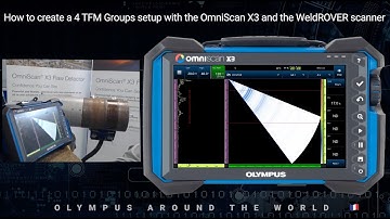 How to Create a 4 TFM Group Setup with the OmniScan™ X3 flaw detector and WeldROVER™ scanner.