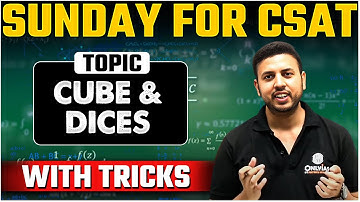 UPSC CSAT - All about Cubes & Dices | UPSC 2025 -26 |  Short Tricks | OnlyIAS CSAT