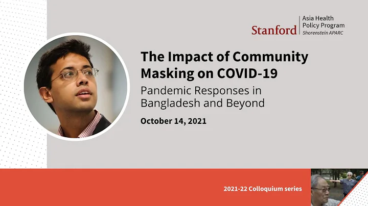 Community Masking and COVID-19: Pandemic Responses in Bangladesh and Beyond | Ahmed Mushfiq Mobarak