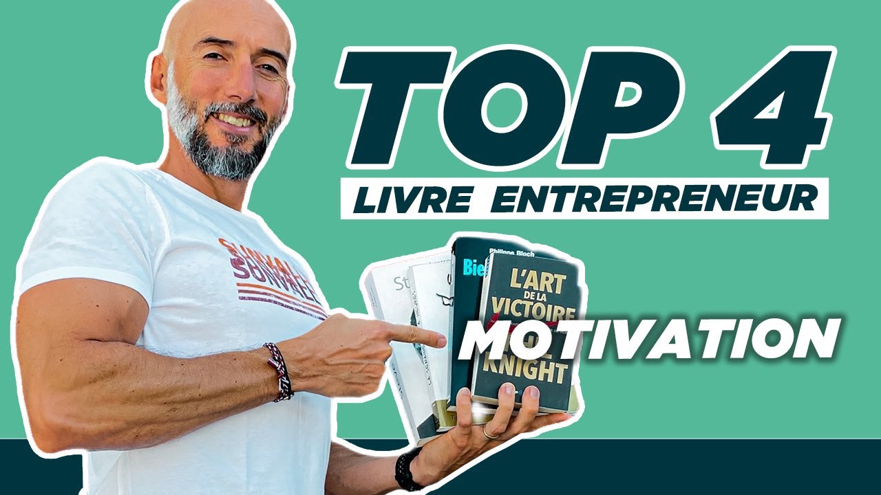 4 MEILLEURS livres motivation pour entrepreneurs 🔥 - YouTube