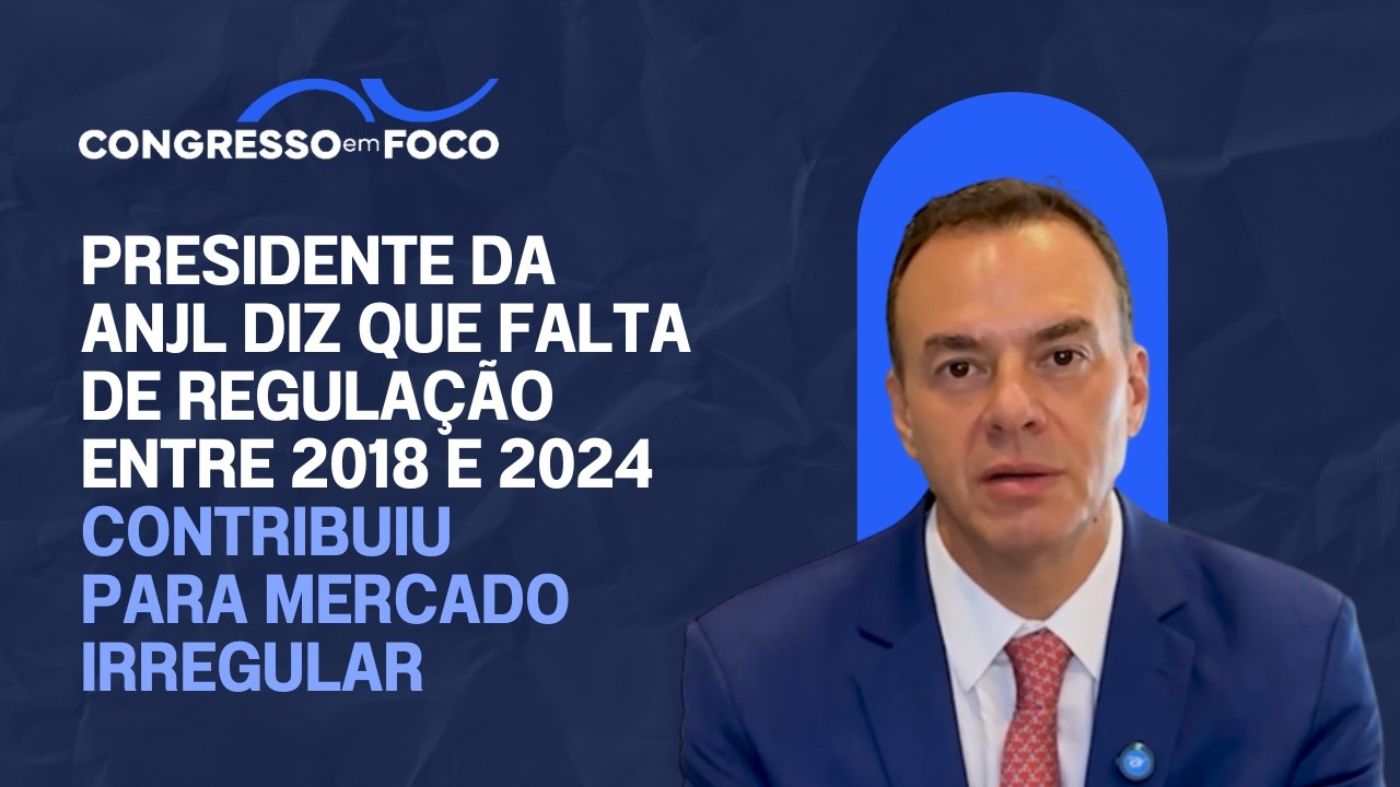 Presidente da ANJL diz que falta de regulação entre 2018 e 2024 contribuiu para mercado irregular