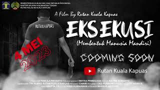 Film Pendek Rutan Kuala Kapuas Berjudul Eksekusi, On 4 May 2023