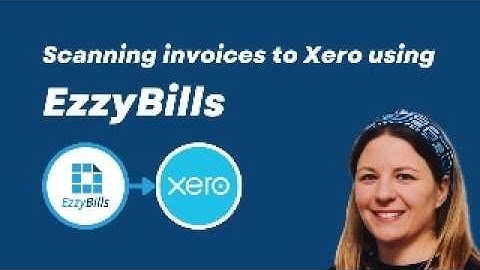 Scanning invoices to Xero using EzzyBills