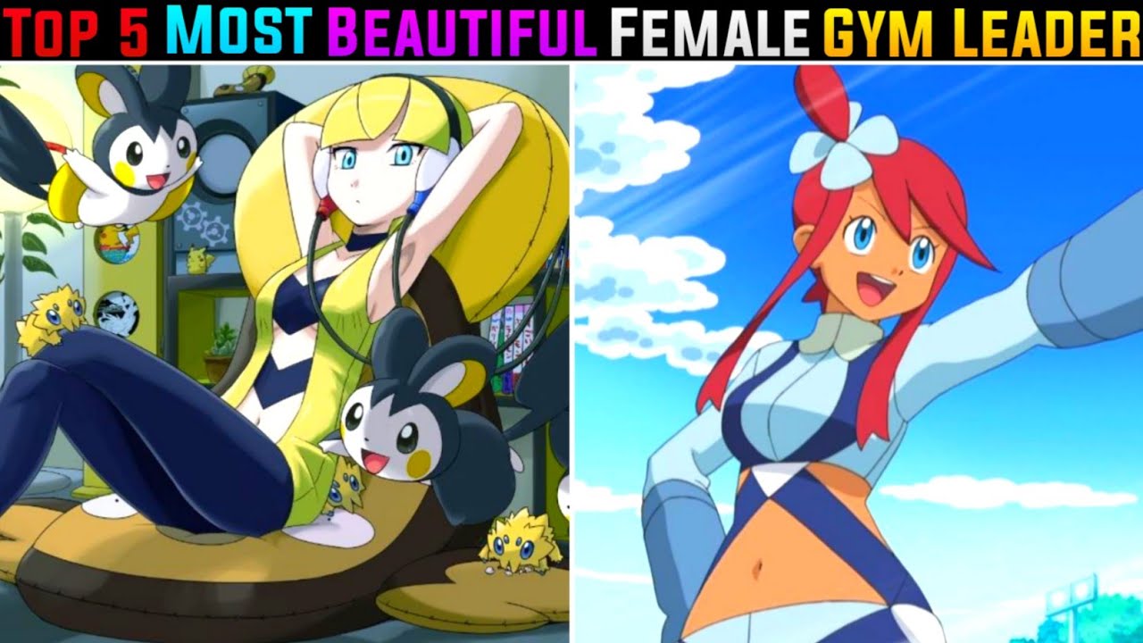 Top 5 Most Beautiful Female Gym LeadersRanking Strongest And Beautiful