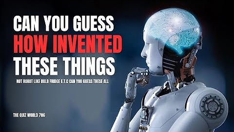 Guess Who Invented This? A Journey Through Inventors and Innovations|science Quiz|The Quiz World 786
