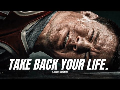 IT’S TIME TO TAKE MY LIFE BACK AND CHANGE EVERYTHING - Motivational Speech