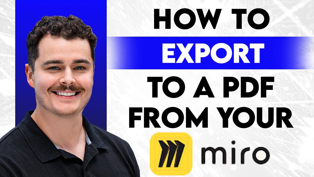 How To Export Your Miro Board To A PDF [2026 Guide] - YouTube