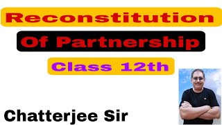 # 14 Reconstitution Of Partnership Class 12 DK Goel and NCERT Book 📚 Session 2024-25