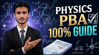 Physics PBA 100% Guide | How to Get Full Marks in Class 12 Physics PBA!
