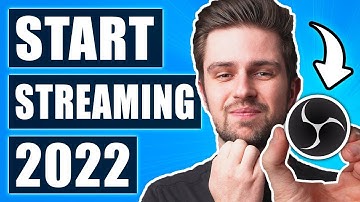 Complete OBS Tutorial For New Streamers (2022)