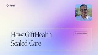 Customer Story: GiftHealth x Retell AI