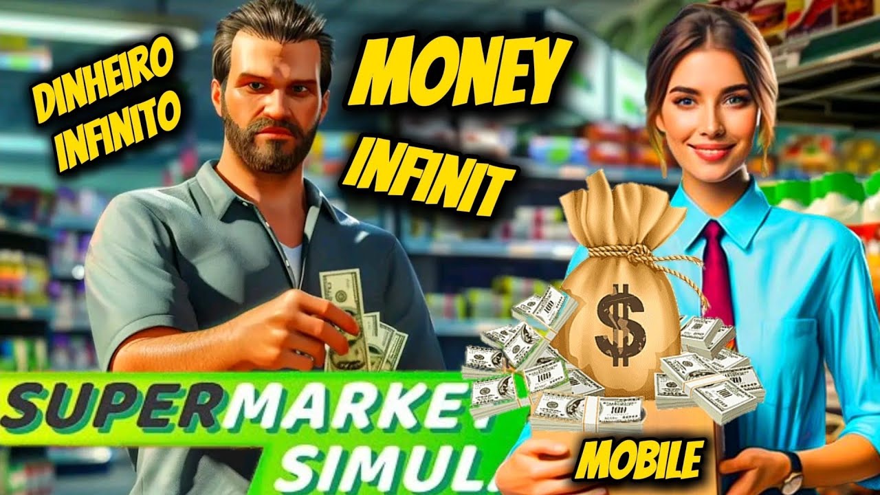 Supermarket Simulator Mobile! Dinheiro Infinito Money Infinit! Jogo ...