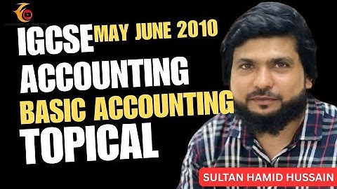 Basic Accounting  | O Level Accounting | May June 2010 P22 Q1 Solved | Accounting 0452 7707 | IGCSE