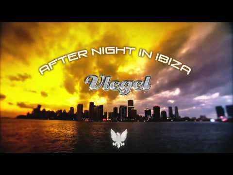 Vlegel - After Night In Ibiza (Puma Scorz Remix) [HQ PREVIEW]