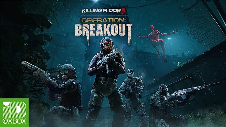 Killing Floor 3 - Operation: Breakout Trailer