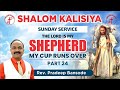 The Lord Is My SHEPHERD _ My Cup Runs Over | Part 24