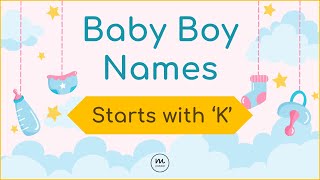 Baby Boy Names Starts With K | K se baby boy names | Letter K names for boy | #babyboyname2025 #baby