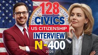 128 Civics Questions 2026 – Full Answers for U.S. Citizenship Interview Success!  Very Easy Version!