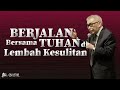 Berjalan Bersama Tuhan di Lembah Kesulitan - Pdt. Jusuf Roni