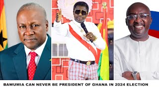 BAWUMIA CAN NEVER WIN 2024 ELECTIONS BUT MAHAM...OPAMBOUR DECLARES STRONGLY