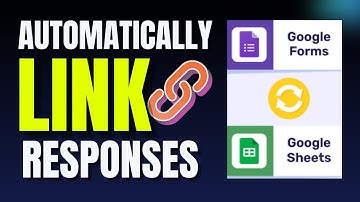 How To Connect Google Forms To Google Sheets (Automatically Link Responses)