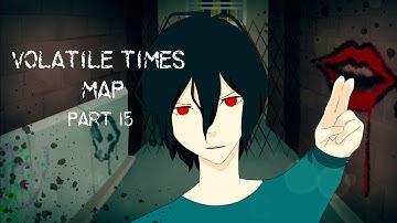 Volatile Times MAP Part 15
