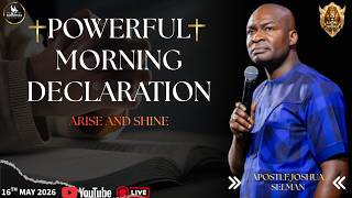 ARISE AND SHINE THIS MORNING 🔥POWERFUL MORNING DECLARATION With Apostle Joshua Selman