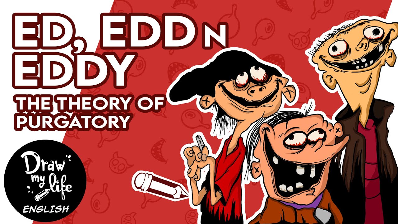 Ed edd n eddy theory