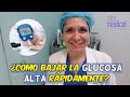 ¿CÓMO BAJAR LA GLUCOSA ALTA RÁPIDAMENTE?  Dra. Melissa Tejeida