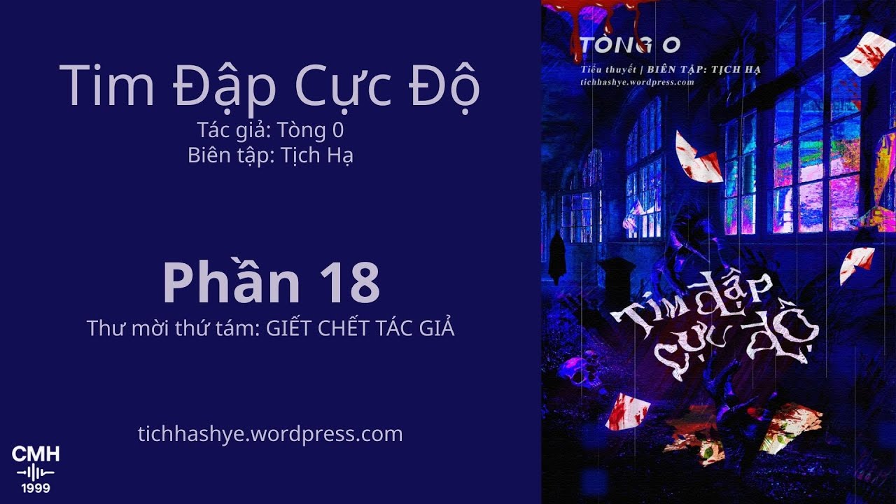 Tim Đập Cực Độ - Phần 18 - Thư mời thứ tám: GIẾT CHẾT TÁC GIẢ