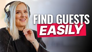 How To Find Podcast Guests (MY EXACT PROCESS)
