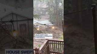 House swept away by rushing floodwaters in New Mexico