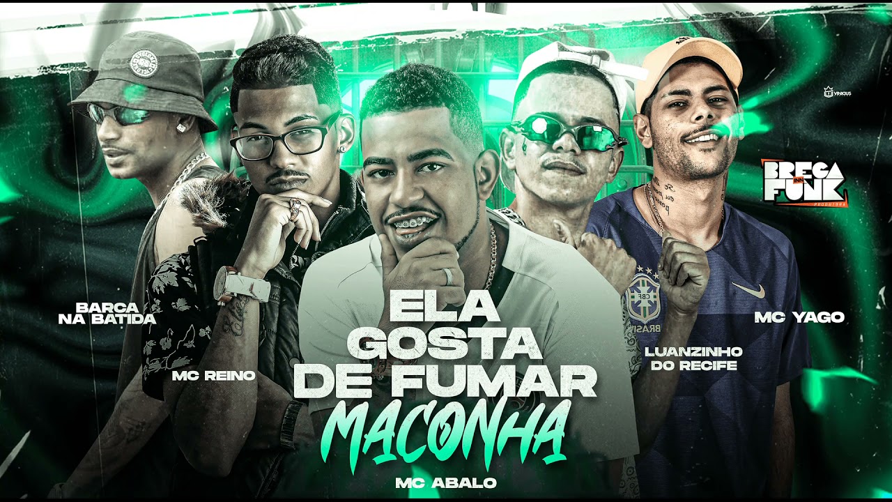 BARCA NA BATIDA, MC ABALO, MC REINO, LUANZINHO DO RECIFE E MC YAGO - ELA GOSTA DE FUMAR MACONHA