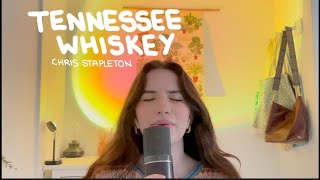 Tennessee Whiskey ✩ Chris Stapleton (cover)