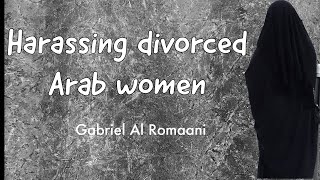 Harassing Divorced Arab Women