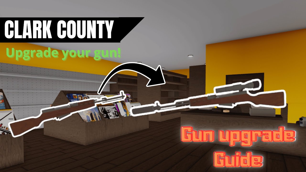 How to Upgrade Your Gun – Clark County