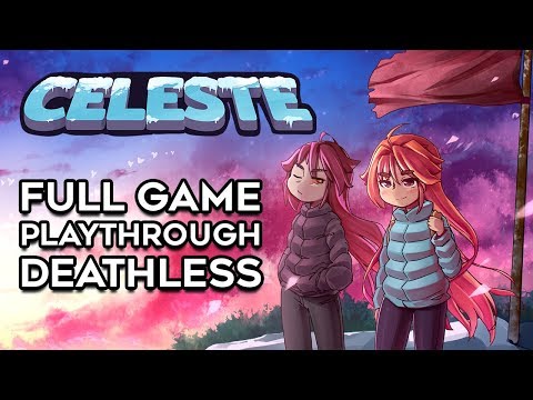 Celeste - Full Game Playthrough [Deathless]