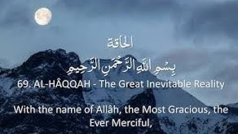 Surah Al Haaqqa | الحاقة | Surat Al-Haqqah (The Reality) | سورة الحاقة  | Mahmud Huzaifa