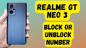 How to Block or unblock Number in Realme GT Neo 3 | How to Add contact  to Blacklist