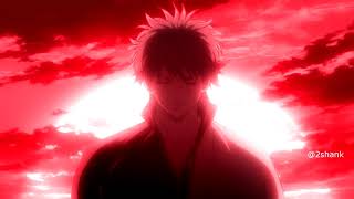 Gintama Edit//What Ever It Takes