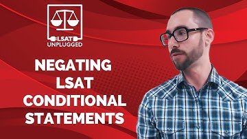 Negating LSAT Conditional Statements