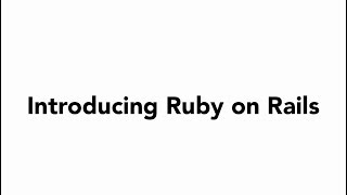 Introduction of Ruby On Rails -- What is Ruby on Rails(Part 1)