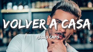 Pedro Capó - Volver a Casa | Christian Nodal, Bad Bunny (Letra/Lyrics)