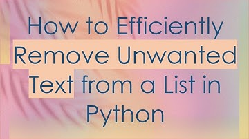 How to Efficiently Remove Unwanted Text from a List in Python