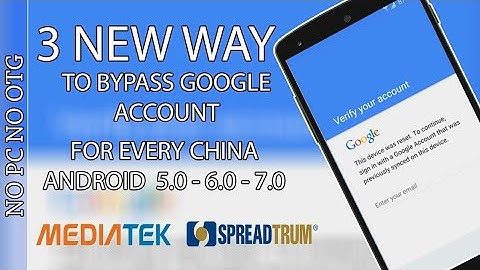 3 NEW METHOD TO Remove/Delete/Bypass All China Google Account Lock (FRP) 2018 on Android 6.0.1/7.0.1