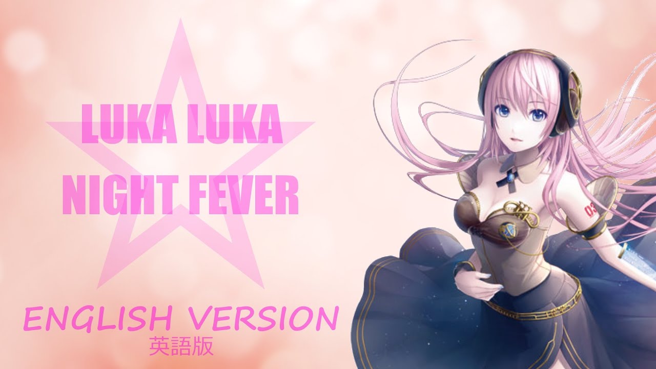 Luka luka night fever